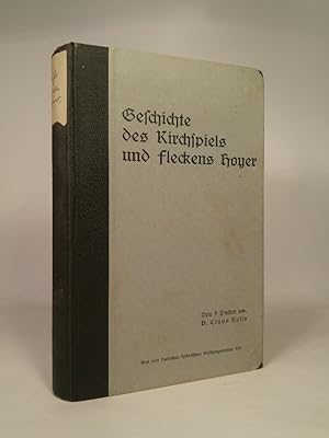 Geschichte des Kirchspiels und Fleckens Hoyer.