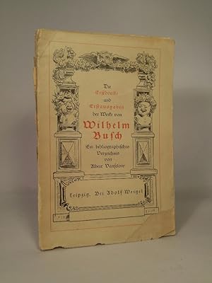 Immagine del venditore per Die Erstdrucke und Erstausgaben der Werke von Wilhelm Busch: Ein bibliographisches Verzeichnis. venduto da ANTIQUARIAT Franke BRUDDENBOOKS