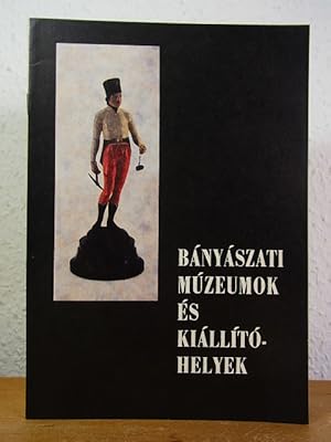 Imagen del vendedor de Bnyszati mzeumok s killthelyek a la venta por Antiquariat Weber