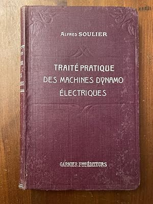 Image du vendeur pour Trait pratique des machines dynamo lectriques mis en vente par Librairie des Possibles