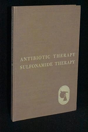 Imagen del vendedor de Antibiotic Therapy , Sulfonamide Therapy a la venta por Books by White/Walnut Valley Books