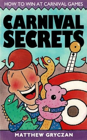 Seller image for Carnival secrets. How to win at carnival games, which games to avoid, how to make your own games for sale by Rulon-Miller Books (ABAA / ILAB)