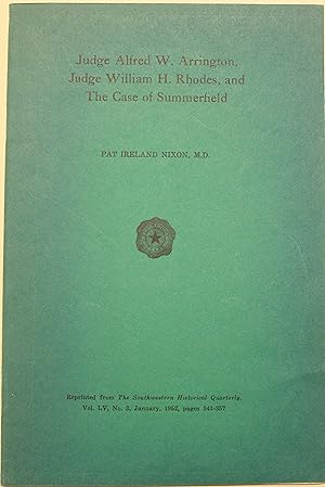 Image du vendeur pour Judge Alfred W. Arrington, Judge William H. Rhodes, and The Case of Summerfield mis en vente par Old West Books  (ABAA)