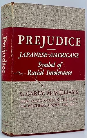 Prejudice. Japanese-Americans: Symbol of Racial Intolerance