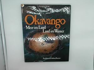 Seller image for Okavango - Meer im Land - Land im Wasser for sale by Das Buchregal GmbH