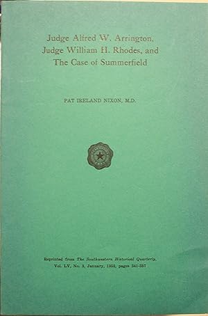 Image du vendeur pour Judge Alfred W. Arrington, Judge William H. Rhodes, and The Case of Summerfield mis en vente par Old West Books  (ABAA)