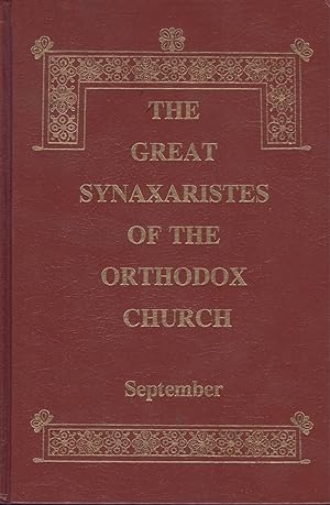 Immagine del venditore per THE GREAT SYNAXARISTES OF THE ORTHODOX CHURCH September venduto da Books on the Boulevard