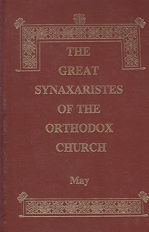 Seller image for THE GREAT SYNAXARISTES OF THE ORTHODOX CHURCH May for sale by Books on the Boulevard