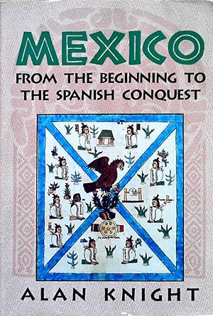 Imagen del vendedor de Mexico: Volume 1, from the Beginning to the Spanish Conquest a la venta por Berliner Bchertisch eG