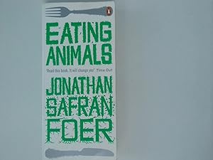 Imagen del vendedor de Eating Animals: Jonathan Safran Foer a la venta por Antiquariat Buchhandel Daniel Viertel