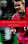 Seller image for Ich mach das Ding rein und fertig!" : warum der deutsche Fuball Lukas Podolski braucht / Michael Schophaus ; Jrg Schmidt-Terhorst ; Ralph Durry for sale by Antiquariat Buchhandel Daniel Viertel