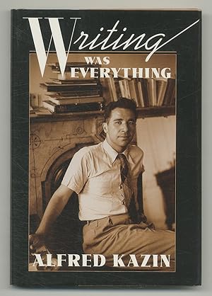 Bild des Verkufers fr Writing was Everything zum Verkauf von Between the Covers-Rare Books, Inc. ABAA