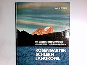 Bild des Verkufers fr Rosengarten, Schlern, Langkofel : Die westlichen Dolomiten ; geogr.-tourist. Fhrer. zum Verkauf von Antiquariat Buchhandel Daniel Viertel