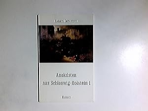 Seller image for Anekdoten aus Schleswig-Holstein; Teil: 1., 111 Anekdoten von A bis Zet for sale by Antiquariat Buchhandel Daniel Viertel