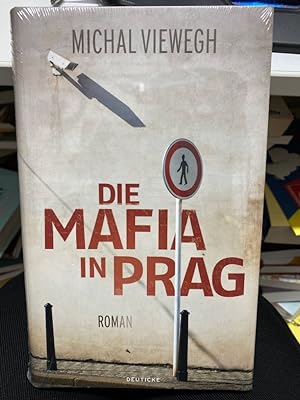 Bild des Verkufers fr Die Mafia in Prag : Roman. Michal Viewegh. Aus dem Tschech. von Eva Profousov zum Verkauf von bookmarathon