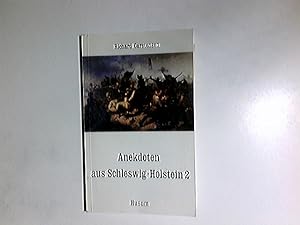 Seller image for Anekdoten aus Schleswig-Holstein; Teil: 2., 111 Anekdoten von A bis Zet for sale by Antiquariat Buchhandel Daniel Viertel