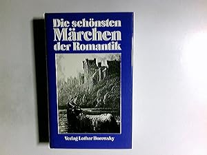 Die schönsten Märchen der Romantik. herausgegeben von Andreas Simon