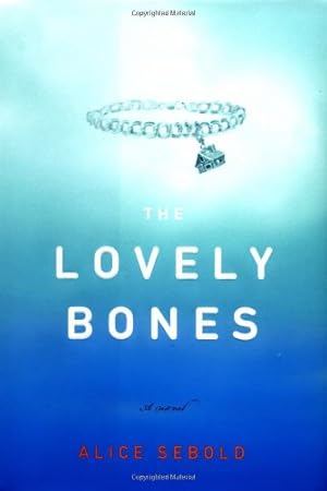 Imagen del vendedor de The Lovely Bones: A Novel / Alice Sebold. a la venta por Antiquariat Buchhandel Daniel Viertel