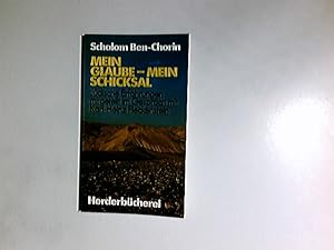 Bild des Verkufers fr Mein Glaube - mein Schicksal : jd. Erfahrungen mitgeteilt im Gesprch mit Karl-Heinz Fleckenstein. Schalom Ben-Chorin / Herderbcherei ; Bd. 1091 zum Verkauf von Antiquariat Buchhandel Daniel Viertel