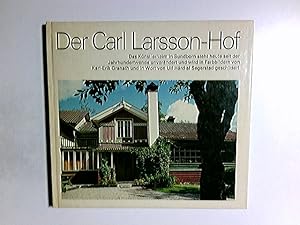 Der Carl-Larsson-Hof : (d. Sonnenhaus von Carl Larsson). Bild Karl-Erik Granath. Text Ulf HÂ°ard ...