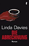 Image du vendeur pour Die Abrechnung : Roman / Linda Davies. Aus dem Engl. von Claudia Feldmann / Ullstein ; 26635 mis en vente par Antiquariat Buchhandel Daniel Viertel