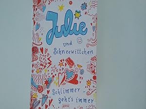Seller image for Julie und Schneewittchen : schlimmer geht's immer / Franca Dwel ; mit Illustrationen von Katja Spitzer for sale by Antiquariat Buchhandel Daniel Viertel