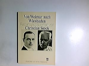Bild des Verkufers fr Von Weimar nach Wiesbaden Reden und Schriften von Christian Stock zum Verkauf von Antiquariat Buchhandel Daniel Viertel