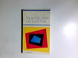 Imagen del vendedor de Die Armen, Jesus und die Kirche. Paul Gauthier. [bers. von Ludwig Reichenpfader.] Mit e. Vorw. von Gerlier / Mutige Bcher a la venta por Antiquariat Buchhandel Daniel Viertel
