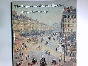 Bild des Verkufers fr The Impressionist And the City: Pissarro's Series zum Verkauf von Antiquariat Buchhandel Daniel Viertel