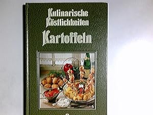 Bild des Verkufers fr Kartoffeln Mit 75 pikanten Rezepten aus aller Welt. Kulinarische Kstlichkeiten zum Verkauf von Antiquariat Buchhandel Daniel Viertel