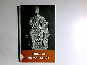 Bild des Verkufers fr Christus - die Wahrheit : Lehrbuch f.d. kathol. Religionsunterricht (Mittelstufe d. hheren Schulen). Alfred Lpple ; Fritz Bauer. [Hrsg. durch d. Verband d. Kathol. Religionslehrer an d. hheren Schulen Bayerns. Ktn-Zeichn. von A. Beron] zum Verkauf von Antiquariat Buchhandel Daniel Viertel