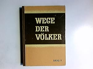 Bild des Verkufers fr Wege der Vlker - Geschichtsbuch fr deutsche Schulen. Band V. - Fr das neunte Schuljahr. Pyramiden, Tempel, Dome - Vorgeschichte, Altertum, Mittelalter zum Verkauf von Antiquariat Buchhandel Daniel Viertel