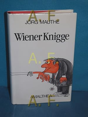Bild des Verkufers fr Wiener Knigge. Zeichn. von Rudolf Angerer zum Verkauf von Antiquarische Fundgrube e.U.