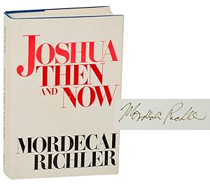 Image du vendeur pour Joshua Then and Now (Signed First Edition) mis en vente par Jeff Hirsch Books, ABAA
