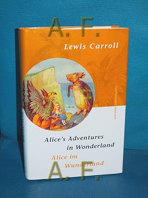 Bild des Verkufers fr Alice's adventures in Wonderland = Alice im Wunderland. (zweisprachig: deutsch [de] / english [en]) Lewis Carroll. Aus dem Engl. von Angelika Beck / Anaconda zweisprachig zum Verkauf von Antiquarische Fundgrube e.U.