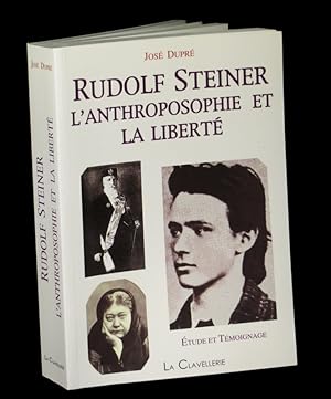 Bild des Verkufers fr Rudolf Steiner : L'Anthroposophie et la libert. zum Verkauf von Babel Librairie