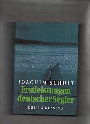 Erstleistungen deutscher Segler : 1890 - 1950.