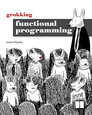 Seller image for Grokking Functional Programming for sale by moluna