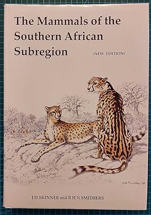 THE MAMMALS OF THE SOUTHERN AFRICAN SUBREGION