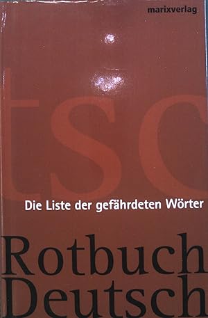 Seller image for Rotbuch Deutsch : Die Liste der gefhrdeten Wrter. Schwarzbuch Deutsch : Die Liste der untergegangenen Wrter. for sale by books4less (Versandantiquariat Petra Gros GmbH & Co. KG)