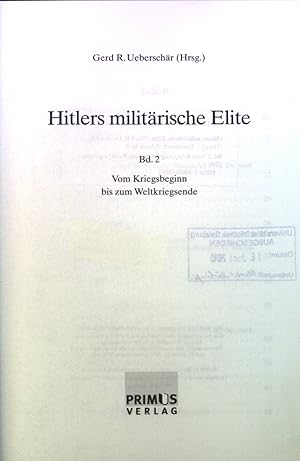 Seller image for Hitlers militrische Elite. Vom Kriegsbeginn bis zum Weltkriegsende. Bd. 2. for sale by books4less (Versandantiquariat Petra Gros GmbH & Co. KG)