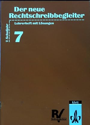 Seller image for Der neue Rechtschreibbegleiter; Reformierte Rechtschreibung. Schuljahr 7. Lehrerheft mit Lsungen; for sale by books4less (Versandantiquariat Petra Gros GmbH & Co. KG)