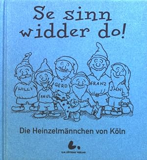 Imagen del vendedor de Se sinn widder do! : Die Heinzelmnnchen von Kln. a la venta por books4less (Versandantiquariat Petra Gros GmbH & Co. KG)