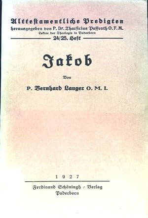 Seller image for Jakob. Alttestamentliche Predigten Heft 24./ 25.; for sale by books4less (Versandantiquariat Petra Gros GmbH & Co. KG)