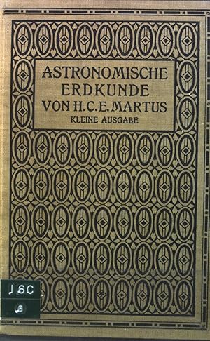 Image du vendeur pour Astronomische Erdkunde. Ein Lehrbuch in angewandter Mathematik. mis en vente par books4less (Versandantiquariat Petra Gros GmbH & Co. KG)