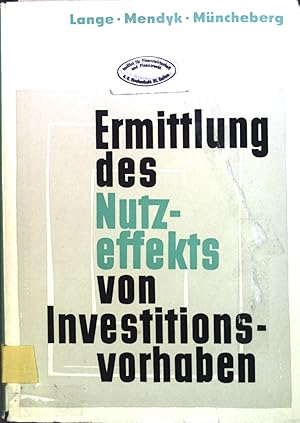 Imagen del vendedor de Ermittlung des Nutzeffekts von Investitionsvorhaben : Empfehlungen. a la venta por books4less (Versandantiquariat Petra Gros GmbH & Co. KG)