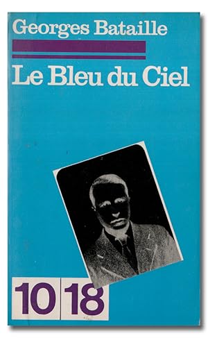 Image du vendeur pour Le bleu du ciel. (Texte ingral). mis en vente par Librera Berceo (Libros Antiguos)