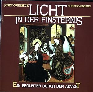Seller image for Licht in der Finsternis : e. Begleiter durch d. Advent. for sale by books4less (Versandantiquariat Petra Gros GmbH & Co. KG)