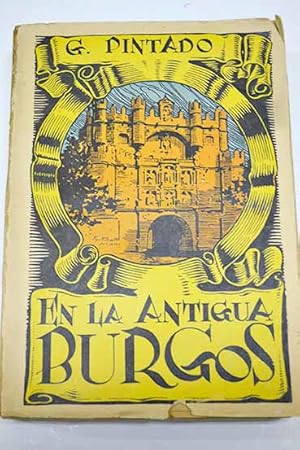 Imagen del vendedor de En la antigua Burgos, Cabeza de Castilla a la venta por Alcan Libros