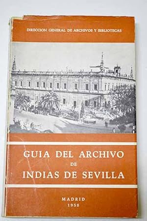 Seller image for Archivo General de Indias de Sevilla for sale by Alcan Libros